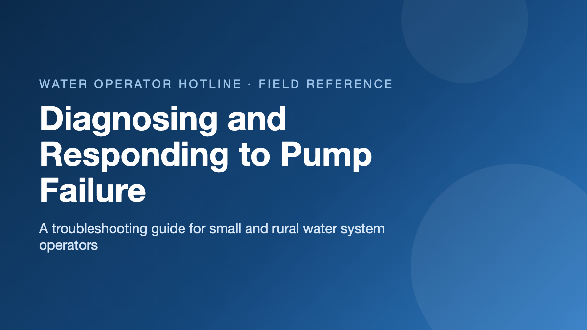 Water Operator Hotline field reference cover titled Diagnosing and Responding to Pump Failure on a deep blue background.